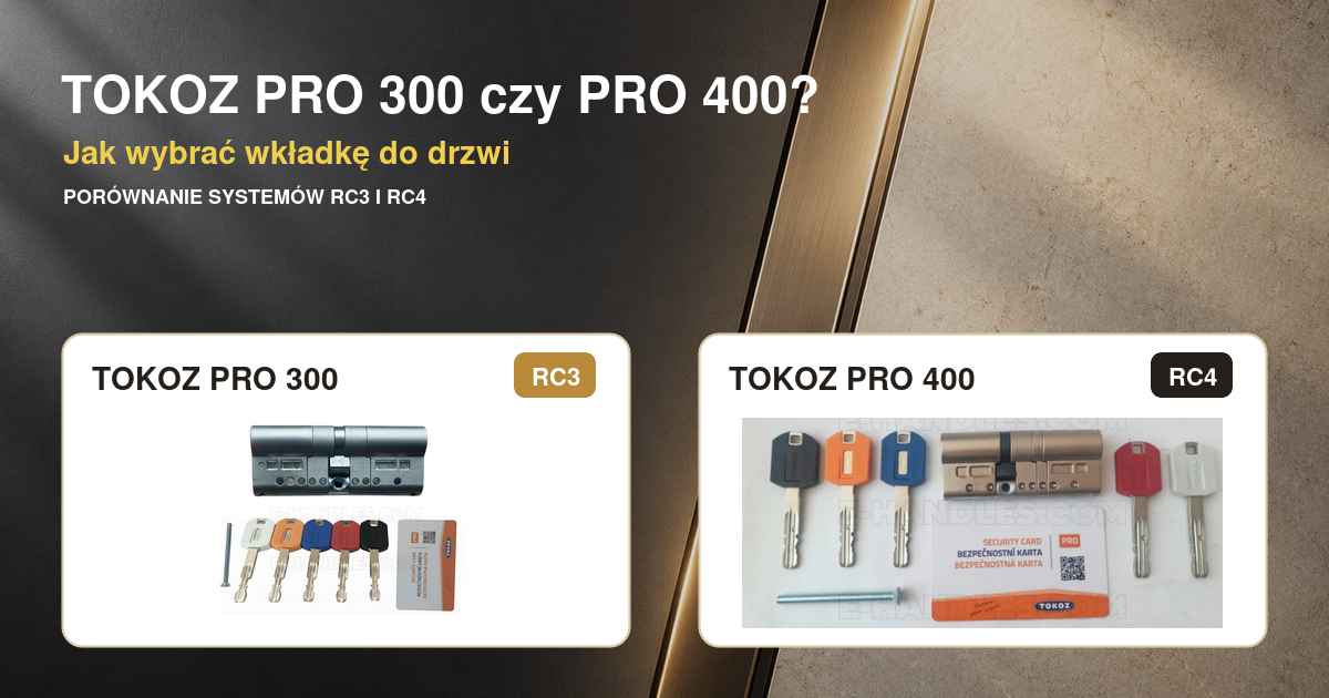 TOKOZ PRO 300 czy PRO 400? Jak wybrać wkładkę do drzwi
